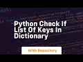 python check if list of keys in dictionary
