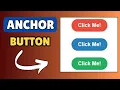 How to Style Anchor Tag as Button in HTML and CSS