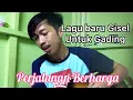 Download Lagu Gisel - Perjalanan Berharga || Cover