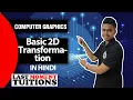 Basic 2D Transformation Computer Graphic Lectures In Hindi