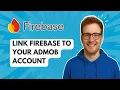 Link Firebase to Your AdMob Account 2025 Guide