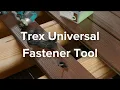 Experience Trex s Universal Fastener Installation Tool