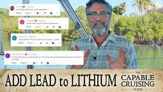 Adding LEAD to your LITHIUM battery bank [Capable Cruising Guides]