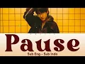 Download Lagu eaJ - Pause | Sub English - Indonesia | mwday6