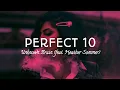 Perfect 10 - Unknown Brain (feat. Heather Sommer) #Lyrics