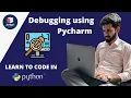 Python for Beginners Debugging using Pycharm Grade 7 - 10 Coding Blocks Junior