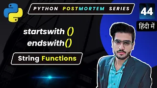 Python startswith Python endswith String Inbuilt Functions