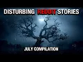 33 Most Terrifying True Reddit Horror Stories July 24 Compilation