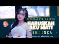 Download Lagu Yeni Inka - Haruskah Aku Mati | Official Lyric Video