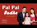 Lagu Pal Pal Badhe - Türkçe Alt Yazılı | Sev Yeter Dizi Müziği | Yeh Hai Mohabbatein Title Song
