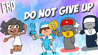 Do not give up by minus8