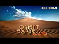 "Orient Express" | Ethno Deep House  Mix (part II) by @Dj_Shan
