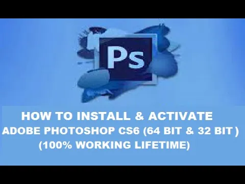 Download MP3 BEST WAY HOW TO INSTALL AND ACTIVATE OR REGISTER ADOBE PHOTOSHOP CS6 (64 BIT \u0026 32 BIT)