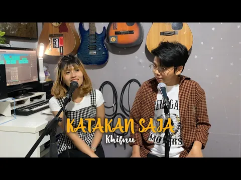 Download MP3 Khifnu - Katakan Saja (cover)