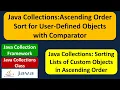 Java Collections Ascending Order Sort for User-Defined Objects with Comparator