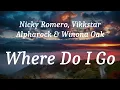 Download Lagu Nicky Romero, Vikkstar, Alpharock \u0026 Winona Oak - Where Do I Go (lyrics)