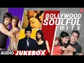 Download Lagu Bollywood Soulful Hits (Audio) Jukebox | Arijit Singh, K.K., Sonu Nigam, Shreya Ghoshal | Hit Songs