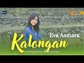 Download Lagu KALONGAN - EVA ASMARA | Kendang kempul Banyuwangi Version