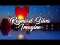 Download Lagu Reynard Silva - Imagine (lyrics)