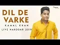 Download Lagu Kamal Khan Live | DIL DE VARKE | Nakodar Mela 2019 | Punjabi Song