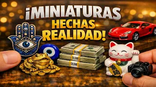 Miniaturas increíbles que se convierten en realidad con fe