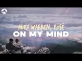 Download Lagu Alex Warren, ROSÉ - On My Mind | Lyrics