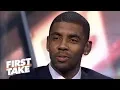 Kyrie Irving reveals why he left the Cavaliers First Take