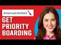 How To Get Priority Boarding On American Airlines How Do I Get Priority Boarding On AA