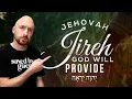 The REAL meaning of JEHOVAH JIREH will blow your mind!🤯