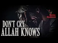 Download Lagu Jangan Menangis - Allah Tahu (Emosional)