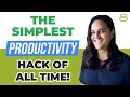 The Simplest Productivity Hack of All Time