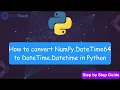 Easily Convert numpy datetime64 to datetime in Python NumPy