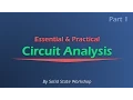 Essential Practical Circuit Analysis Part 1 - DC Circuits