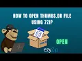 How to Open Thumbs db Files Using 7-Zip Simple Tutorial