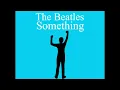 Download Lagu The Beatles - Something (1 Hour Loop)