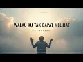Lagu WALAU KU TAK DAPAT MELIHAT – Live Worship | Gracefull Tunes