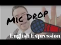 Download Lagu 'MIC DROP' Meaning | English Lesson (영어속어)