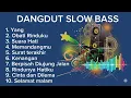 Lagu Album Dangdut Kalem 2025 Dangdut terbaru Cocok buat hajatan Suara Bersih Bass Glerrr !!!