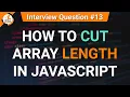 How to cut array length in JavaScript JavaScript Tutorials in Hindi Interview Question