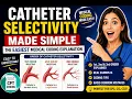 Catheter Selectivity Made Simple The Easiest Medical Coding Explanation