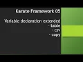 05 Karate Framework - table format csv to json copy or clone variable