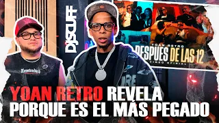 YOAN RETRO REVELA PORQUE ES EL MAS PEGADO! VLOG #01