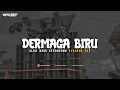 Download Lagu DJ Dermaga Biru • Slow Bass Keroncong Jaranan Dor • Xmust Revolution