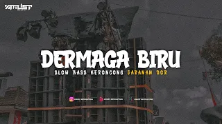 dj dermaga biru slow bass keroncong jaranan dor xmust revolution