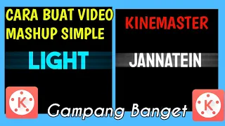 Download Cara Edit Video Mashup di Kinemaster SIMPLE and Gampang | Tutorial MP3