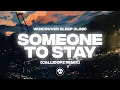 Download Lagu Vancouver Sleep Clinic - Someone To Stay (Callidopz Remix)
