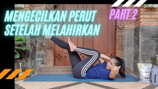latihan mengecilkan perut setelah melahirkan part 2 