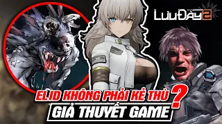 Girl's Frontline 2: Lưu Đày - Elid Không Phải Là Kẻ Thù Thật Sự? | Giả Thuyết Game | meGAME