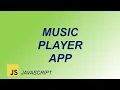 How to make Music Player app using HTML CSS and JavaScript javascript project