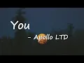 Download Lagu Apollo LTD – You Lyrics